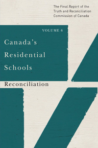 Canada's Residential Schools: Reconciliation