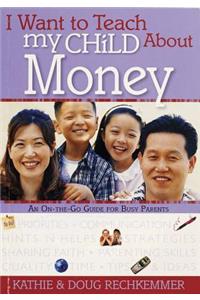I Want to Teach My Child about Money