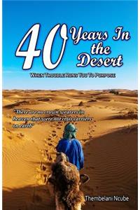 40 Years in the Desert