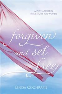 Forgiven and Set Free