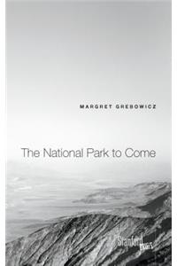 The National Park to Come