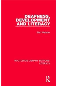 Deafness, Development and Literacy