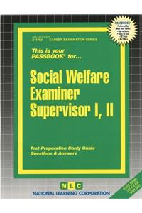Social Welfare Examiner Supervisor I, II