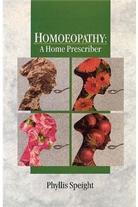 Homoeopathy: A Home Prescriber