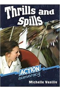 Thrills and Spills