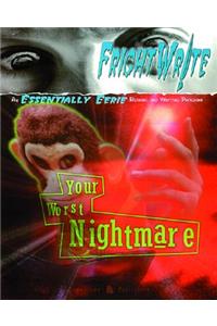 Fright Write: Your Worst Nightmare