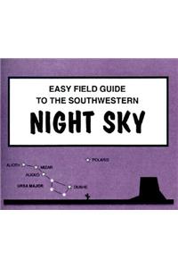 Easy Field Guide to Southwestern Night Sky