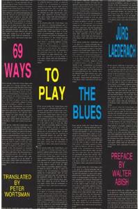 69 Ways to Play the Blues