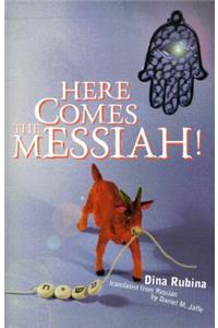 Here Comes the Messiah!