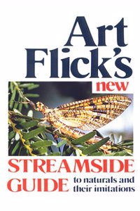 Art Flick's New Streamside Guide