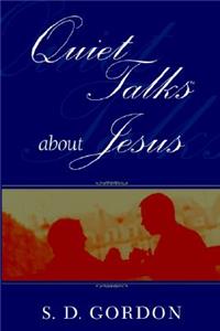 Quiet Talks about Jesus