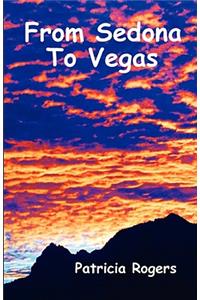 From Sedona to Vegas