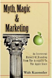 Myth, Magic & Marketing