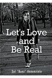 Let's Love and Be Real