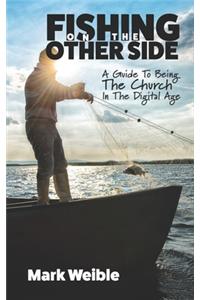 Fishing On The Other Side