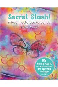 Secret Stash! Mixed Media Backgrounds