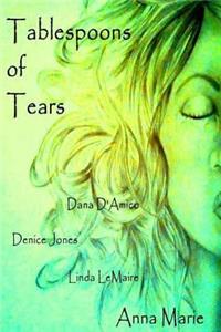 Tablespoons of Tears