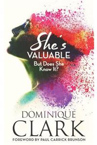 She's Valuable (But Does She Know It?)