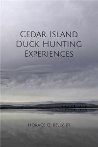 Cedar Island Duck Hunting Experiences