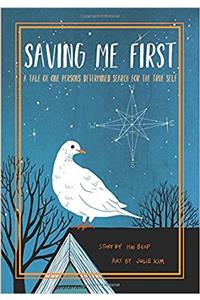 Saving Me First