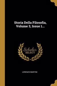 Storia Della Filosofia, Volume 3, Issue 1...