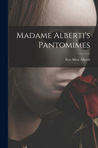 Madame Alberti's Pantomimes