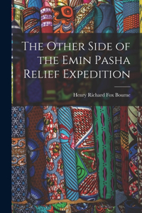 Other Side of the Emin Pasha Relief Expedition