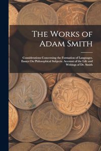 The Works of Adam Smith