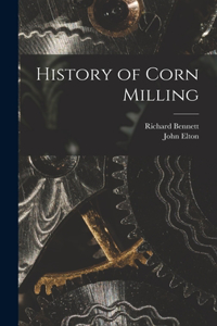 History of Corn Milling