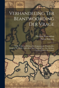 Verhandeling Ter Beantwoording Der Vrage