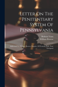 Letter On The Penitentiary System Of Pennsylvania