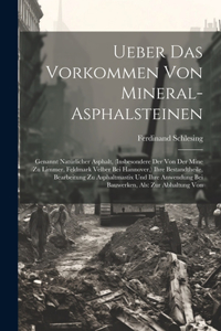 Ueber Das Vorkommen Von Mineral-Asphalsteinen