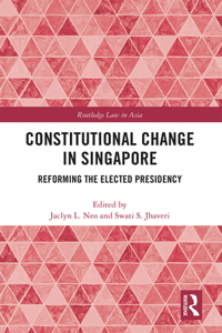 Constitutional Change in Singapore