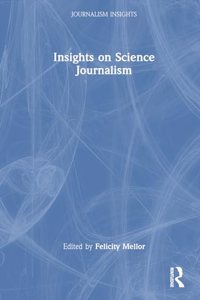 Insights on Science Journalism