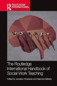 The Routledge International Handbook of Social Work Teaching