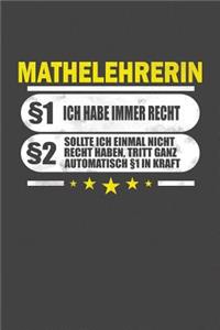 Mathelehrerin §1 Ich Habe Immer Recht §2 Sollte Ich Einmal Nicht Recht Haben, Tritt Ganz Automatisch §1 In Kraft