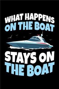 What Happens On The Boat Stays On The Boat