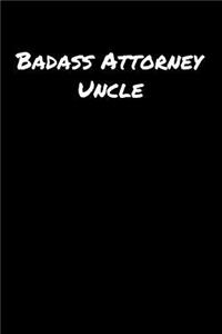 Badass Attorney Uncle