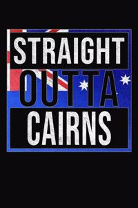 Straight Outta Cairns