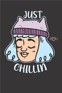 Just Chillin