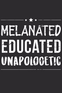 Melanated Educated Unapologetic