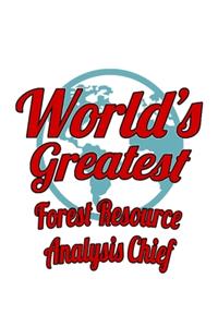 World's Greatest Forest Resource Analysis Chief