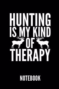 Hunting Is My Kind of Therapy Notebook