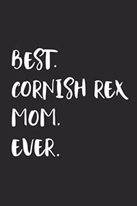 Best Cornish Rex Mom Ever