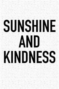 Sunshine and Kindness