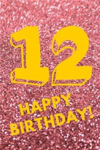 12 Happy Birthday!