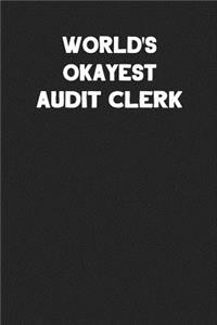 World's Okayest Audit Clerk