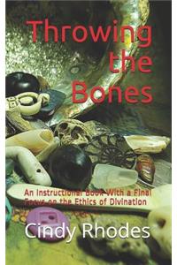 Throwing the Bones