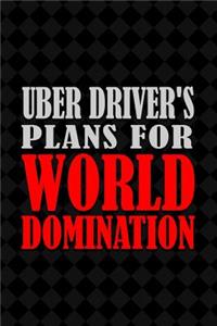 Uber Driver's Plans for World Domination