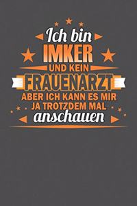 Imker Zu Sein Ist Eine Ehre - Opa Zu Sein Ist Unbezahlbar